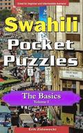 Swahili Pocket Puzzles - The Basics - Volume 1: A Collection of Puzzles and Quizzes to Aid Your Language Learning