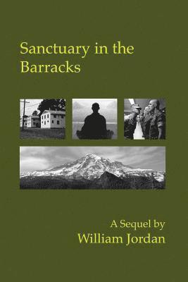 William Jordan - Sanctuary in the Barracks: Waking Up in the Sixties, Part Two, Häftad. Tillgänglighet: Lägg i varukorg