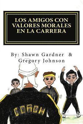 Gregory Johnson, Shawn Gardner - Los Amigos Con Valores Morales En La Carrera, Häftad. Tillgänglighet: Lägg i varukorg