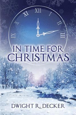 Dwight R. Decker - In Time for Christmas, Häftad. Tillgänglighet: Lägg i varukorg