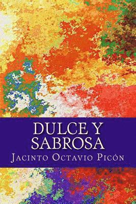 Jacinto Octavio Picon - Dulce y sabrosa, Häftad