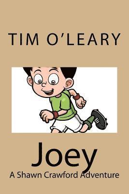 Tim O'Leary - Joey: A Shawn Crawford Adventure, Häftad. Tillgänglighet: Lägg i varukorg