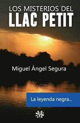 Miguel Ángel Segura - Los misterios del Llac Petit: La leyenda negra, Häftad. Tillgänglighet: Lägg i varukorg