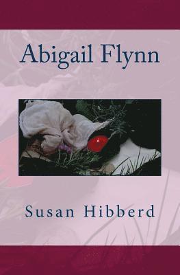 Susan Hibberd - Abigail Flynn, Häftad. Tillgänglighet: Lägg i varukorg