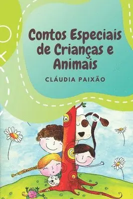 Cláudia Paixão - Contos Especiais de Crianças e Animais, Häftad. Tillgänglighet: Lägg i varukorg