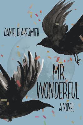 Daniel Blake Smith - Mr. Wonderful, Häftad. Tillgänglighet: Lägg i varukorg