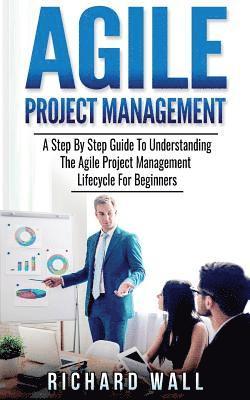 Richard Wall - Agile Project Management, Häftad