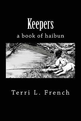 Terri L. French - Keepers: a book of haibun, Häftad