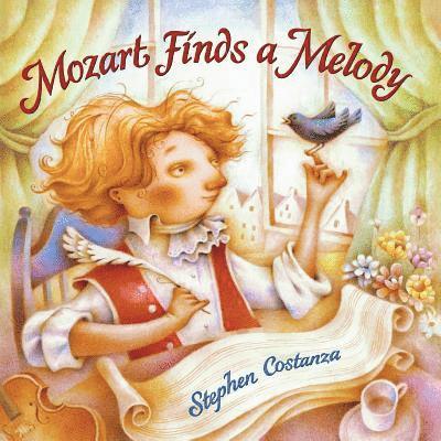 Stephen Costanza - Mozart Finds A Melody, Häftad. Tillgänglighet: Lägg i varukorg
