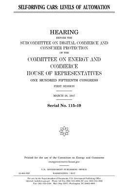 United States House of Representatives, Committee on Energy and Commerce - Self-driving cars: levels of automation, Häftad. Tillgänglighet: Lägg i varukorg