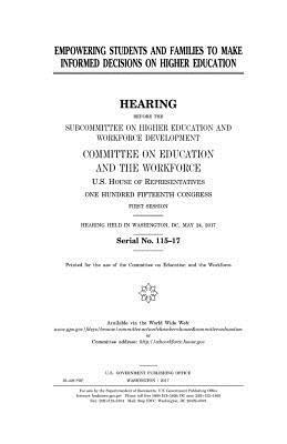 United States House of Representatives, Committee on Education and Th Workforce - Empowering students and families to make informed decisions on higher education, Häftad. Tillgänglighet: Lägg i varukorg