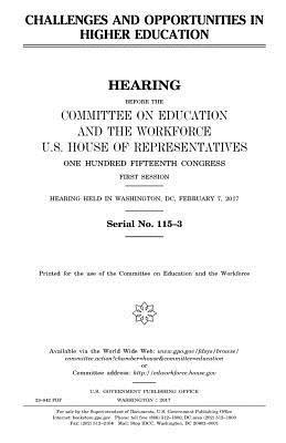 United States House of Representatives, Committee on Education and Th Workforce - Challenges and opportunities in higher education, Häftad. Tillgänglighet: Lägg i varukorg