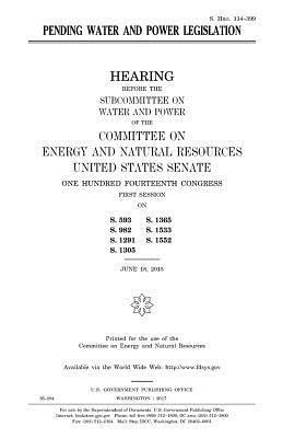 United States Senate, Committee on Energy and Natur Resources - Pending water and power legislation, Häftad. Tillgänglighet: Lägg i varukorg