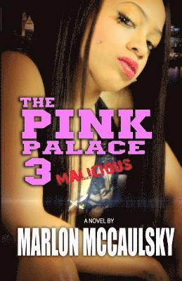 Marlon McCaulsky - The Pink Palace 3: Malicious, Häftad. Tillgänglighet: Lägg i varukorg