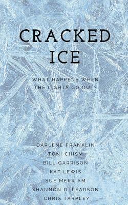 Toni Chism, Bill Garrison - Cracked Ice: What Happens When the Lights Go Out?, Häftad. Tillgänglighet: Lägg i varukorg