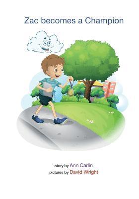Ann Carlin - Zac becomes a Champion, Häftad. Tillgänglighet: Lägg i varukorg
