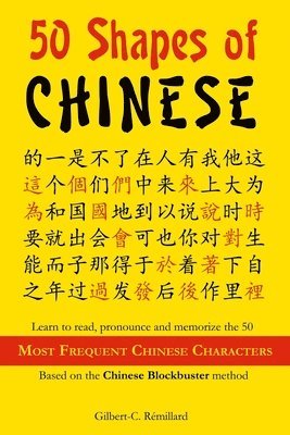 Gilbert C Remillard - 50 Shapes of Chinese, Häftad. Tillgänglighet: Lägg i varukorg