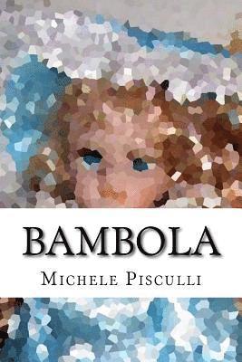 Michele Pisculli - Bambola, Häftad. Tillgänglighet: Lägg i varukorg