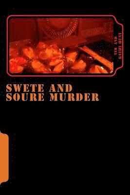 Kathy Hunt, Tim Hunt - Swete and Soure Murder: (Case File 17.3 - The Irony Murders), Häftad. Tillgänglighet: Lägg i varukorg