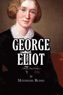 Mathilde Blind - George Eliot, Häftad. Tillgänglighet: Lägg i varukorg