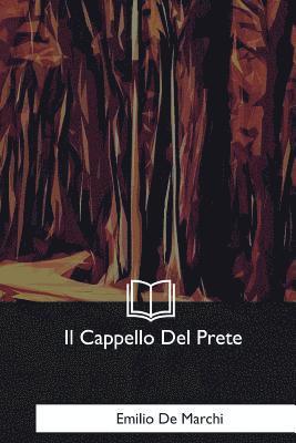 Emilio De Marchi - Il Cappello Del Prete, Häftad