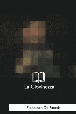 Francesco De Sanctis - La Giovinezza, Häftad