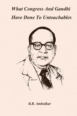 B. R. Ambedkar - What Congress and Gandhi have done to the Untouchables, Häftad. Tillgänglighet: Lägg i varukorg
