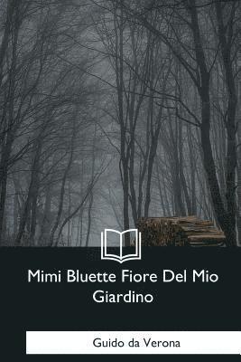 Guido Da Verona - Mimi Bluette Fiore Del Mio Giardino, Häftad