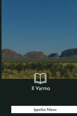 Ippolito Nievo - Il Varmo, Häftad. Tillgänglighet: Lägg i varukorg