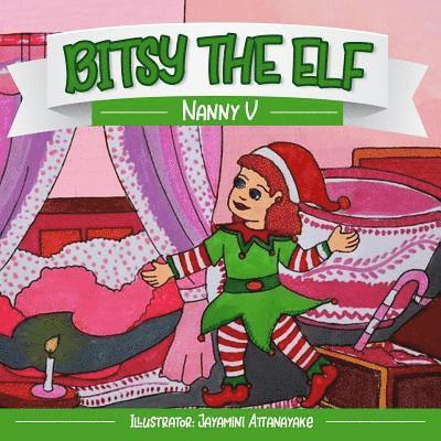 Nanny V - Bitsy The Elf, Häftad. Tillgänglighet: Lägg i varukorg