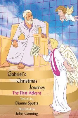 Dianne M. Spotts - Gabriel's Christmas Journey: The First Advent, Häftad. Tillgänglighet: Lägg i varukorg