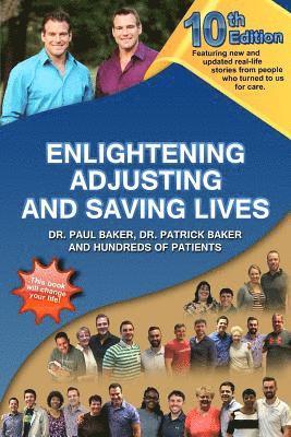 Patrick Baker, Paul Baker - 10th Edition Enlightening, Adjusting, and Saving Lives: Over 25 Years of Real-Life Stories from People Who Turned to Us for Answers, Häftad