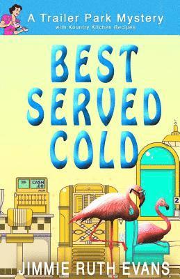 Jimmie Ruth Evans - Best Served Cold, Häftad. Tillgänglighet: Lägg i varukorg