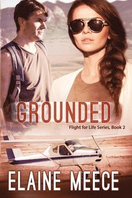Elaine Meece - Grounded, Häftad. Tillgänglighet: Lägg i varukorg