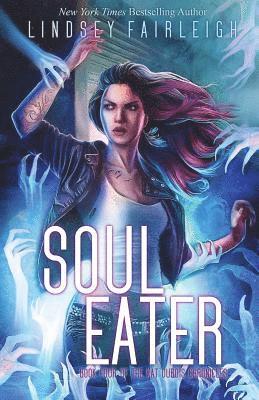 Lindsey Fairleigh - Soul Eater, Häftad