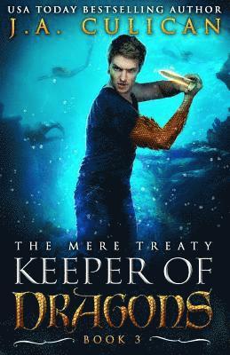 J. a. Culican - Keeper of Dragon: The Mere Treaty, Häftad. Tillgänglighet: Lägg i varukorg