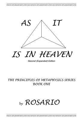 Rosario - As It Is in Heaven: THE PRINCIPLES OF METAPHYSICS SERIES (2ND Edition): Teachings of the Institute for the Realization of Personal Potenti, Häftad. Tillgänglighet: Lägg i varukorg