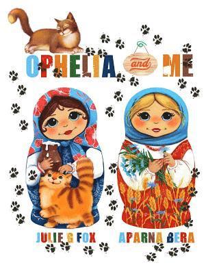 Julie G. Fox - Ophelia and Me, Häftad
