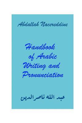 Abdallah Nacereddine - Handbook of Arabic Writing and Pronunciation, Häftad. Tillgänglighet: Lägg i varukorg