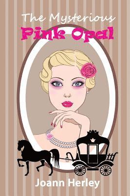 Joann Herley - The Mysterious Pink Opal, Häftad. Tillgänglighet: Lägg i varukorg