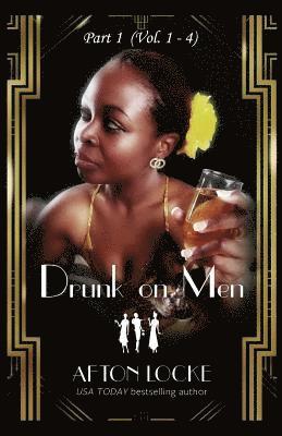Afton Locke - Drunk on Men: Part 1 (Vol. 1 - 4), Häftad. Tillgänglighet: Lägg i varukorg