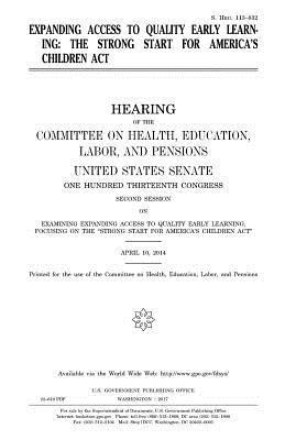 United States Senate, Committee on Health - Expanding access to quality early learning: the Strong Start for America's Children Act, Häftad. Tillgänglighet: Lägg i varukorg