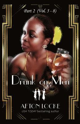 Afton Locke - Drunk on Men: Part 2 (Vol. 5 - 8), Häftad. Tillgänglighet: Lägg i varukorg
