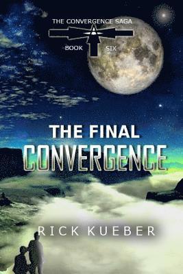 Rick Kueber - The Final Convergence, Häftad. Tillgänglighet: Lägg i varukorg
