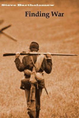 Steve Bartholomew - Finding War, Häftad. Tillgänglighet: Lägg i varukorg