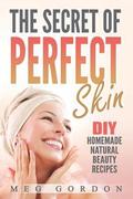 The Secret of Perfect Skin: DIY Homemade Narurak Beauty Recipes