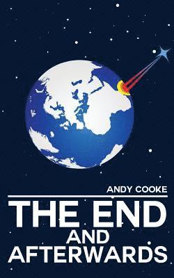 Andy Cooke - End and Afterwards, Häftad. Tillgänglighet: Lägg i varukorg