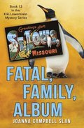 Fatal, Family, Album: Book #13 in the Kiki Lowenstein Mystery Series