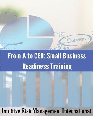 Shante R. Roddy - A to C.E.O: Small Business Readiness Training, Häftad