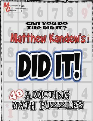 Will Penner - Matthew Kandew's Didit!: Math Puzzles By Mathopoly Games, Häftad. Tillgänglighet: Lägg i varukorg